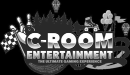 C-ROOM ENTERTAINMENT THE ULTIMATE GAMING EXPERIENCE trademark