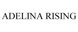 ADELINA RISING trademark