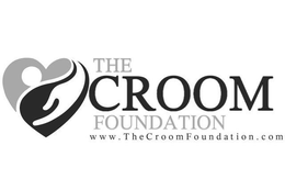 THE CROOM FOUNDATION ; WWW.THECROOMFOUNDATION.COM trademark