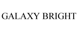 GALAXY BRIGHT trademark