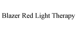 BLAZER RED LIGHT THERAPY trademark