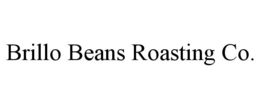 BRILLO BEANS ROASTING CO. trademark