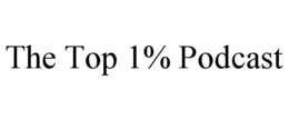 THE TOP 1% PODCAST trademark