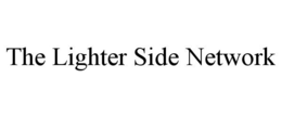 THE LIGHTER SIDE NETWORK trademark