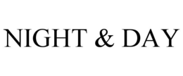 NIGHT & DAY trademark