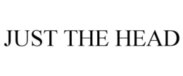 JUST THE HEAD trademark