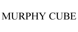 MURPHY CUBE trademark