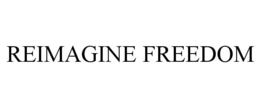 REIMAGINE FREEDOM trademark