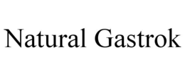 NATURAL GASTROK trademark