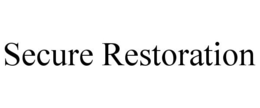 SECURE RESTORATION trademark
