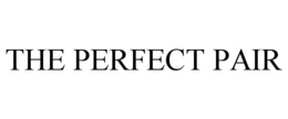 THE PERFECT PAIR trademark