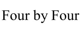 FOUR BY FOUR trademark