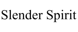 SLENDER SPIRIT trademark