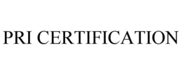 PRI CERTIFICATION trademark