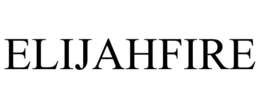 ELIJAHFIRE trademark