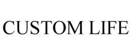 CUSTOM LIFE trademark