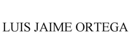 LUIS JAIME ORTEGA trademark