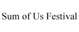 SUM OF US FESTIVAL trademark