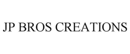 JP BROS CREATIONS trademark