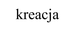 KREACJA trademark