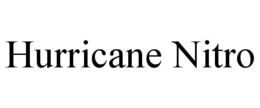 HURRICANE NITRO trademark