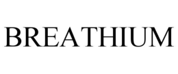 BREATHIUM trademark