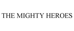 THE MIGHTY HEROES trademark