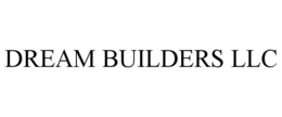 DREAM BUILDERS LLC trademark