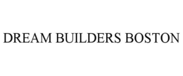 DREAM BUILDERS BOSTON trademark