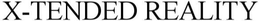 X-TENDED REALITY trademark