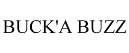 BUCK'A BUZZ trademark