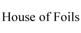 HOUSE OF FOILS trademark