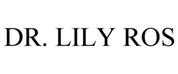 DR. LILY ROS trademark