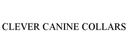CLEVER CANINE COLLARS trademark