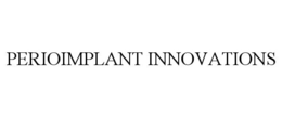 PERIOIMPLANT INNOVATIONS trademark
