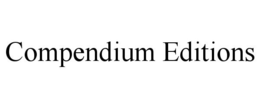 COMPENDIUM EDITIONS trademark