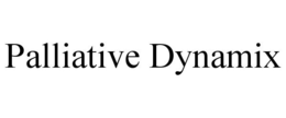 PALLIATIVE DYNAMIX trademark