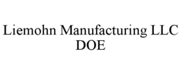 LIEMOHN MANUFACTURING LLC DOE trademark