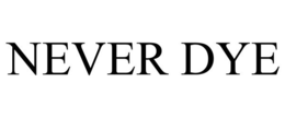 NEVER DYE trademark