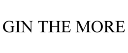 GIN THE MORE trademark