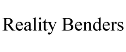 REALITY BENDERS trademark