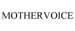 MOTHERVOICE trademark