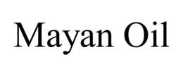 MAYAN OIL trademark