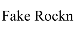 FAKE ROCKN trademark