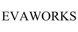 EVAWORKS trademark