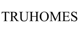 TRUHOMES trademark