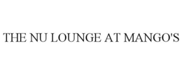 THE NU LOUNGE AT MANGO'S trademark