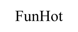 FUNHOT trademark
