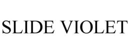 SLIDE VIOLET trademark