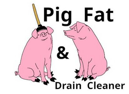 PIG FAT & DRAIN CLEANER trademark